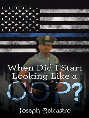 cover image of When Did I Start Looking Like a Cop?